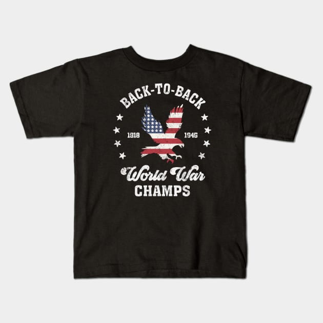 Back-to-Back World War Champs: Funny 4th of July Design Kids T-Shirt by TwistedCharm